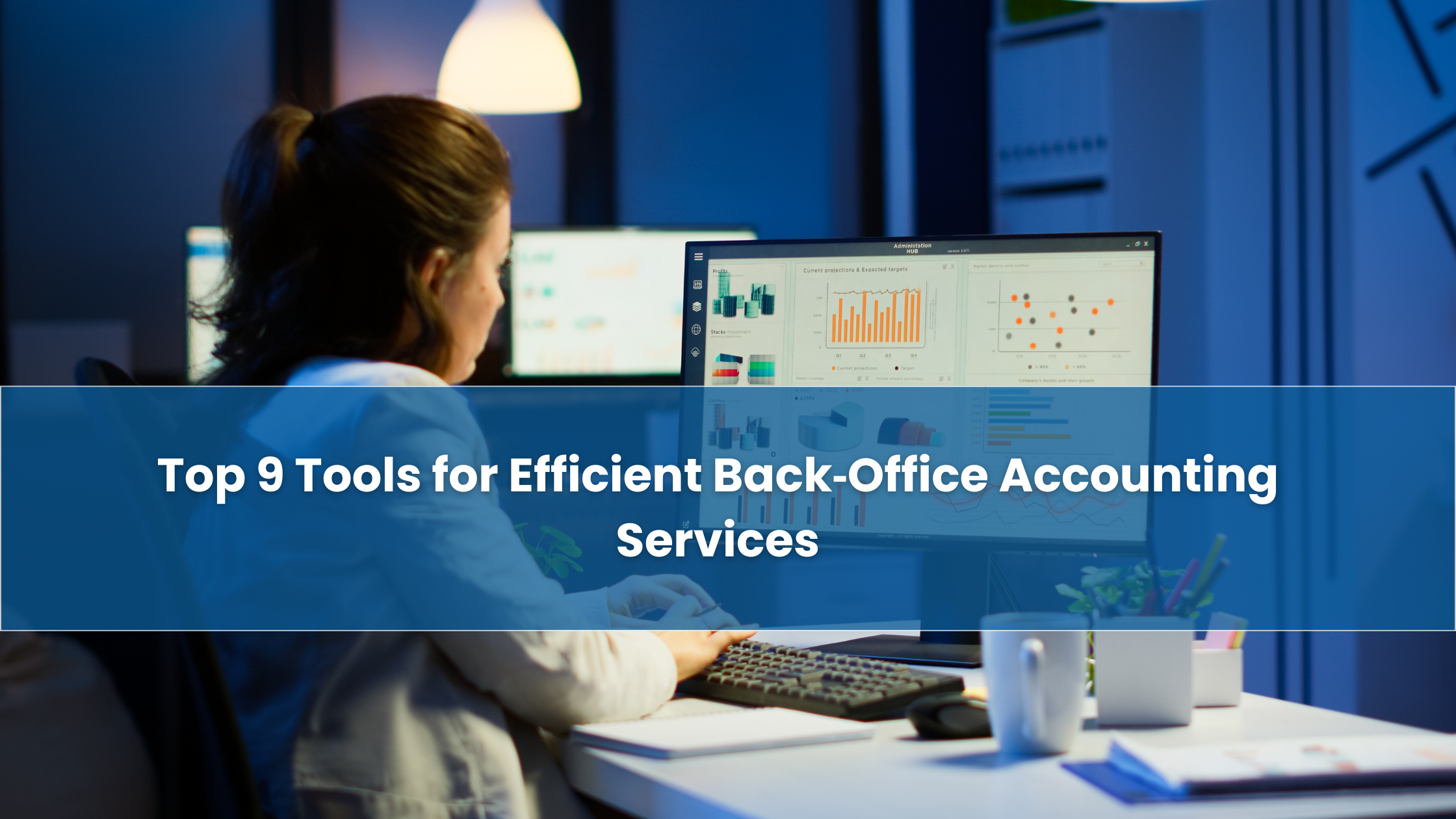 Top 9 Tools for Efficient Back‑Office Accounting Services
