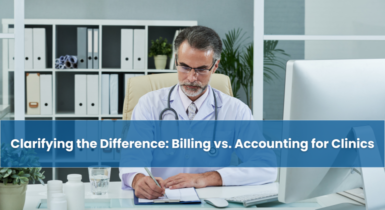 Clarifying-the-Difference-Billing-vs.-Accounting-for-Clinics