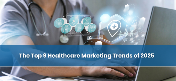 The Top 9 Healthcare Marketing Trends of 2025 The-Top-9-Healthcare-Marketing-Trends-of-2025