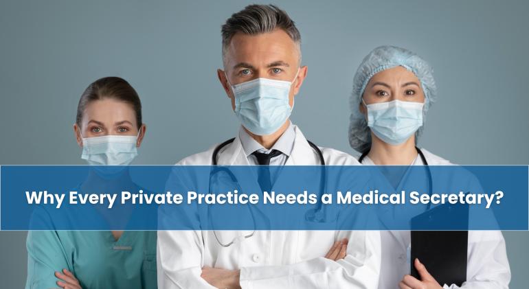 Why-Every-Private-Practice-Needs-a-Medical-Secretary
