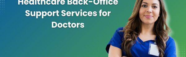 Healthcare-Back-Office-Support-Services-for-Doctors
