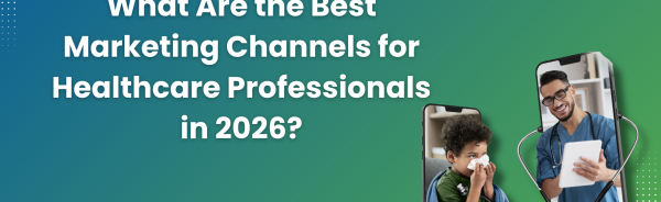 Best-Marketing-Channels-for-Healthcare-Professionals